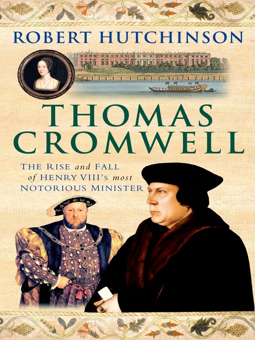 Title details for Thomas Cromwell by Robert Hutchinson - Wait list